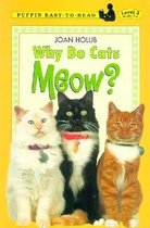 Why Do Cats Meow?