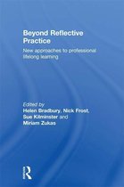 Beyond Reflective Practice