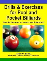 Drills & Exercises for Pool and Pocket Billiard