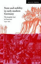 Cambridge Studies in Early Modern History- State and Nobility in Early Modern Germany