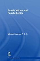 Collected Essays in Law - Family Values and Family Justice