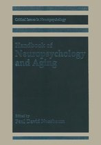 Handbook of Neuropsychology and Aging