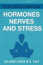 The Slim Book of Health Pearls: Hormones, Nerves, and Stress