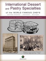 Recipes from the Past - International Dessert and Pastry Specialties
