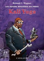 Les Futurs mystères de Paris 8 - Kali-Yuga