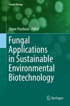 Fungal Biology - Fungal Applications in Sustainable Environmental Biotechnology