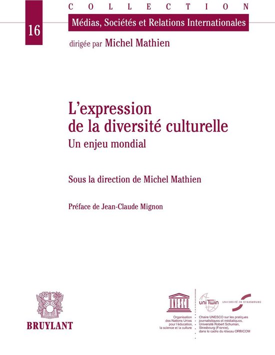Médias, sociétés et relations internationales - L'expression de la diversité culturelle