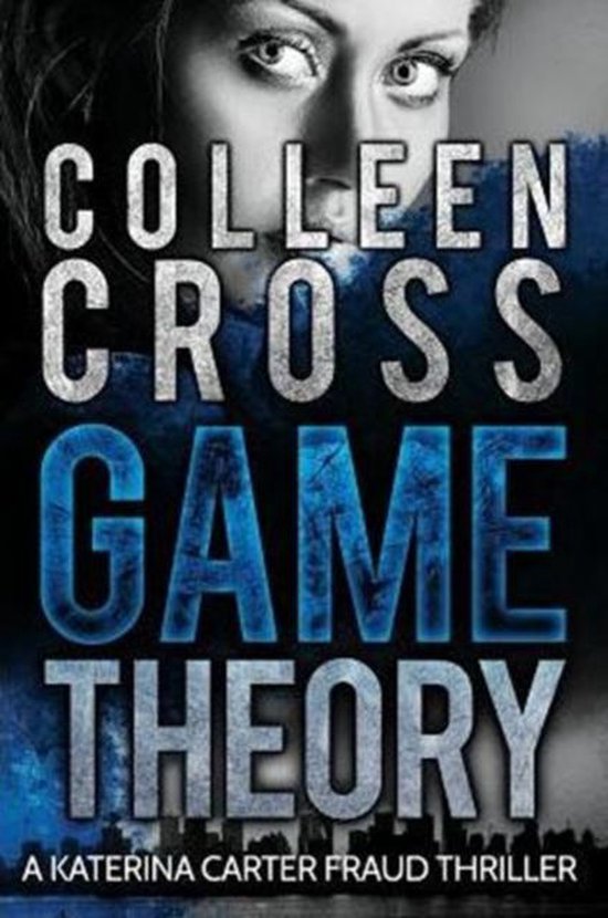 Katerina Carter Fraud Legal Thriller- Game Theory - cover