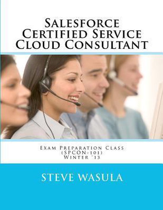 Salesforce Certified Service Cloud Consultant Exam Preparati ... - cover