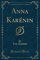 Anna Karenin (Classic Reprint)