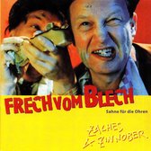 Zaches & Zinnober - Frech Vom Blech (Sahne Für Die Ohren) (CD)