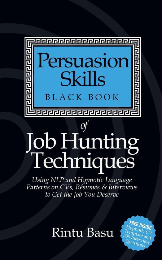 Persuasion Skills Black Book of Job Hunting Techniques (ebook), Rintu