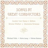 Michael Volle, Petra Lang, Adrian Baianu - Songs By Great Conductors (CD)