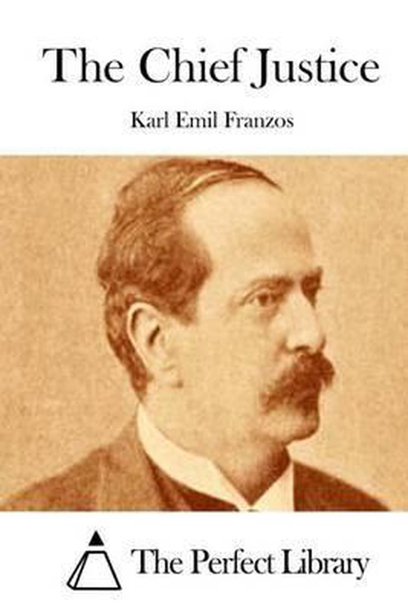 The Chief Justice van Emil Franzos