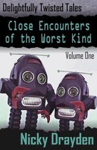 Omslag Delightfully Twisted Tales: Close Encounters of the Worst Kind (Volume One)