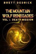 Mountain Wolf Renegades Vol. 2 Death Mission
