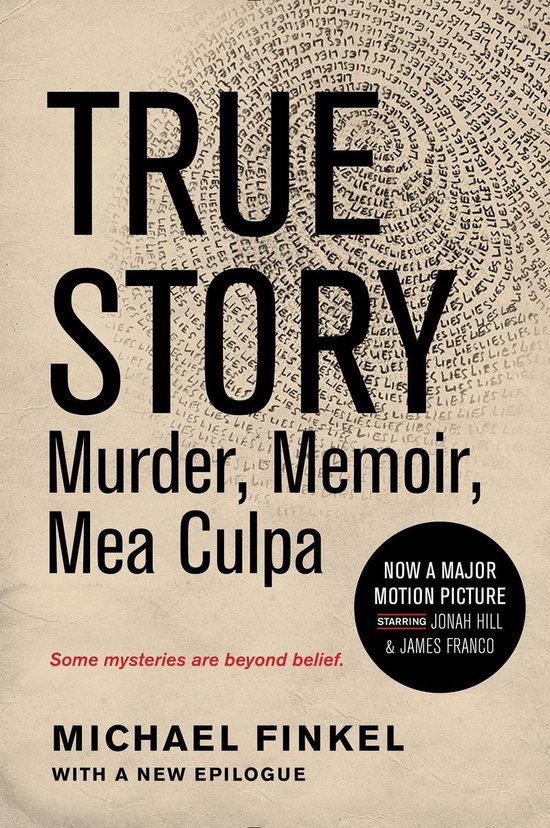 True Story: Murder, Memoir, Mea Culpa - cover