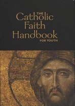 The Catholic Faith Handbook for Youth