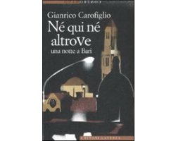 Né qui né altrove. Una notte a Bari