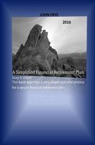 A Simplified Financial Retirement Plan