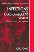 Emerging Infectious Diseases of the 21st Century - Infections and the Cardiovascular System