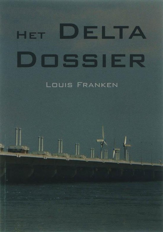 Cover van het boek 'Het Delta Dossier' van L. Franken