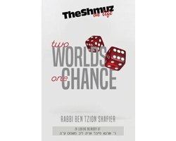 Two Worlds One Chance