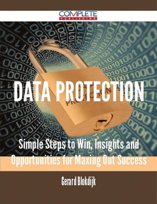 Data Protection Success Image Data Protection - Simple Steps to Win, Insights and Opportunities for ...