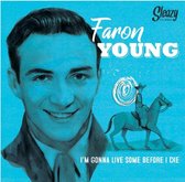 Faron Young - I'm Gonna Live Some Before I Die (7" Vinyl Single)