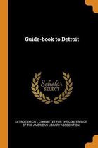 Guide-Book to Detroit