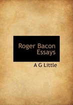 Roger Bacon Essays