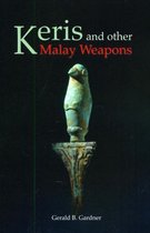Keris And Other Malay Weapons