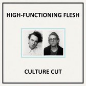 High-Functioning Flesh - Culture Cut (LP)