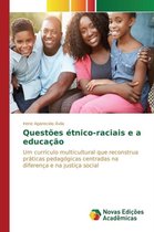 Questões étnico-raciais e a educação