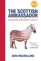 The Scottish Ambassador, Learning How To Be Scottish in America