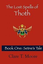 The Lost Spells of Thoth