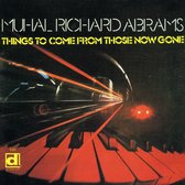 Muhal Richard Abrams - Things To Come From Those Now Gone (CD)