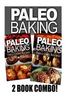 Paleo Baking - Paleo Cookie and Paleo Cake