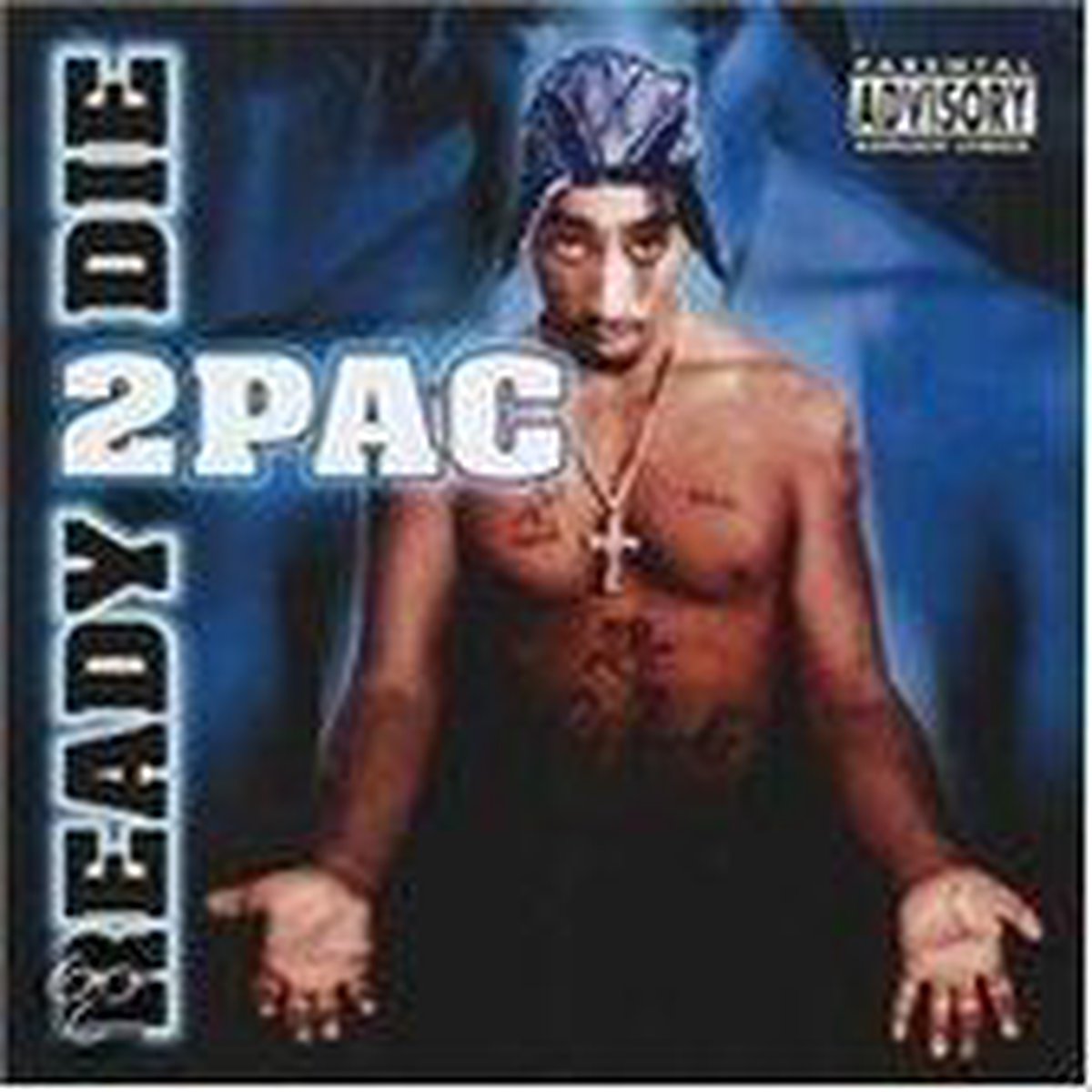 2 Pac - Ready 2 Die