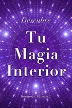 Descubre Tu Magia Interior