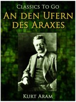 Classics To Go - An den Ufern des Araxes