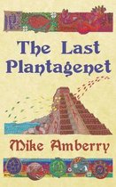 The Last Plantagenet