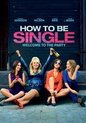 Movie - How To Be Single