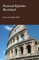 Pastoral Epistles Revisited