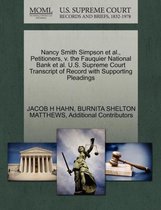 Nancy Smith Simpson et al., Petitioners, V. the Fauquier National Bank et al. U.S. Supreme Court Transcript of Record with Supporting Pleadings