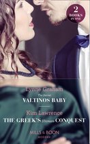 The Secret Valtinos Baby / The Greek's Ultimate Conquest: The Secret Valtinos Baby (Vows for Billionaires) / The Greek's Ultimate Conquest (Mills & Boon Modern)