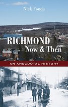 Richmond, Now & Then