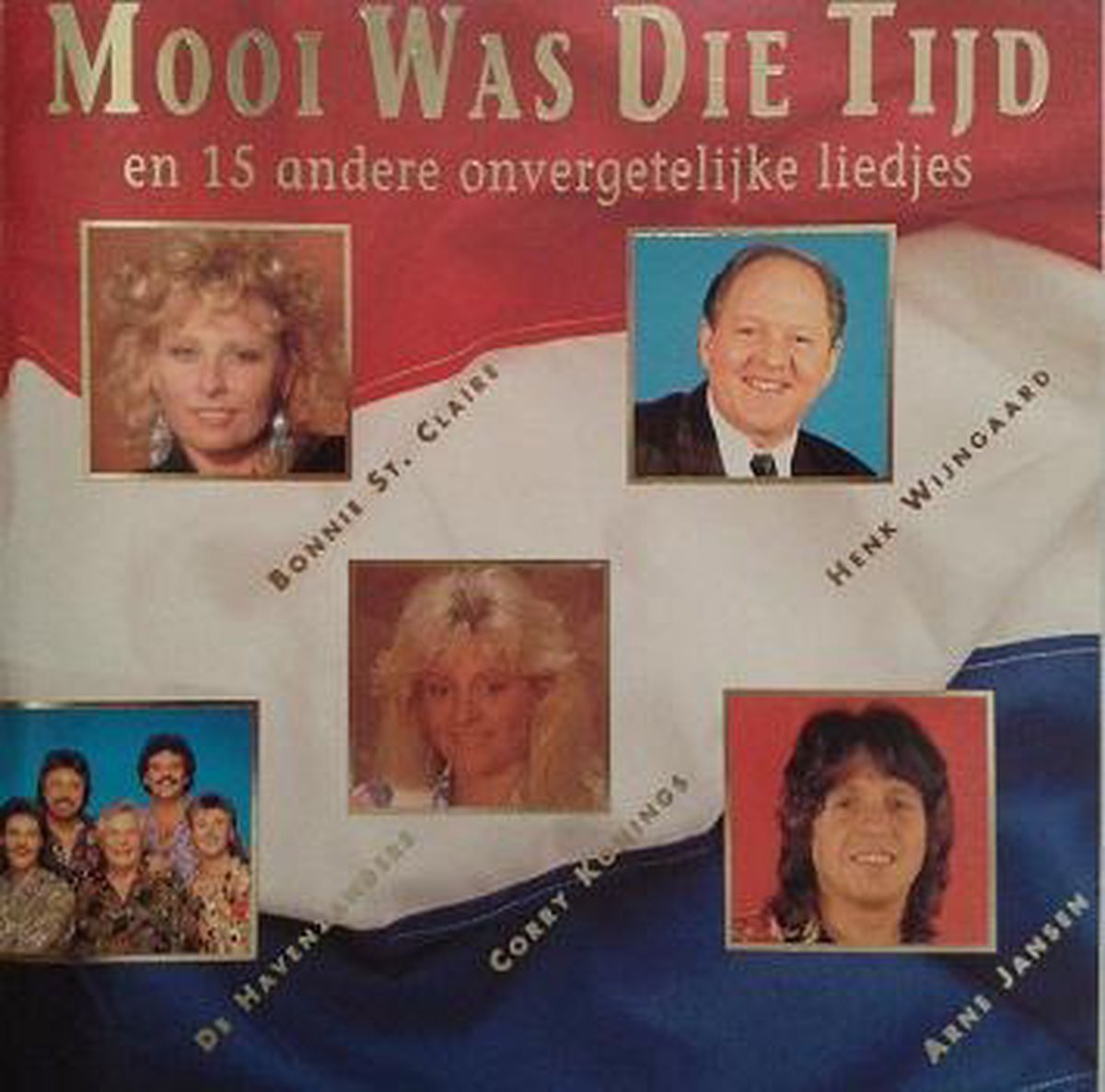 Mooi was die tijd en 15 andere onvergetlijke liedjes