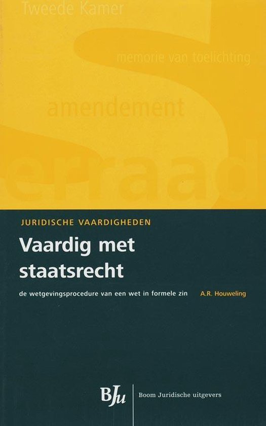 Cover van het boek 'Vaardig met staatsrecht / druk 1' van A.R. Houweling