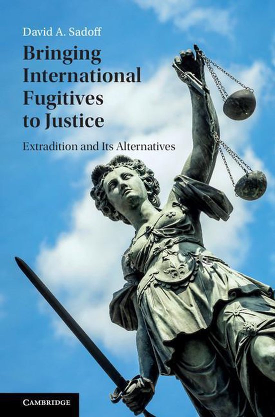 Bringing International Fugitives to Justice - cover